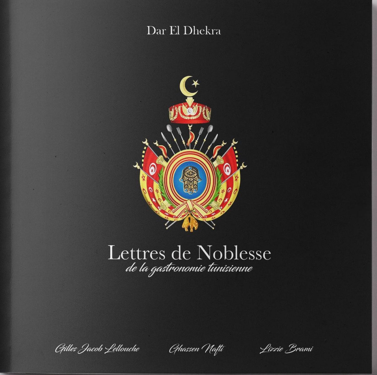 Acheter Un Vrai Titre De Noblesse "Lettres de Noblesse de la gastronomie tunisienne": quand l'imaginaire